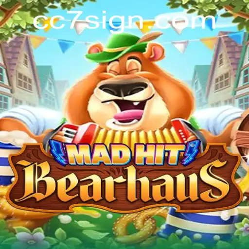 MadHitBearhaus: Thrilling Gameplay at CC7